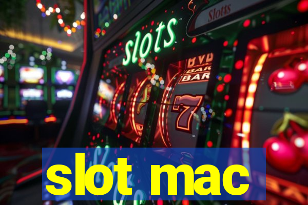 slot mac