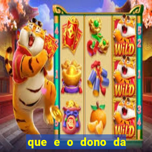 que e o dono da vai de bet