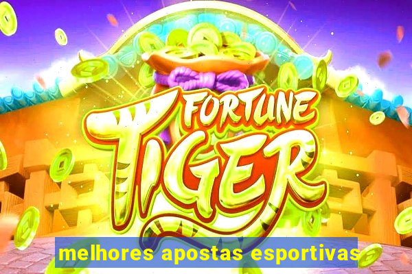 melhores apostas esportivas