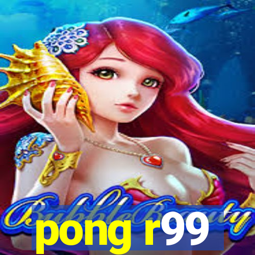 pong r99