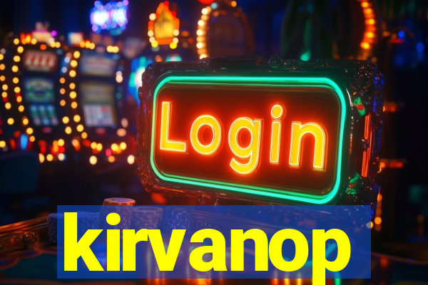 kirvanop