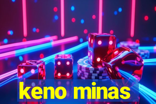 keno minas