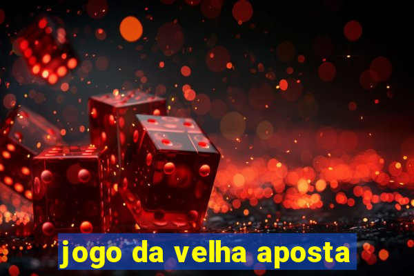 jogo da velha aposta