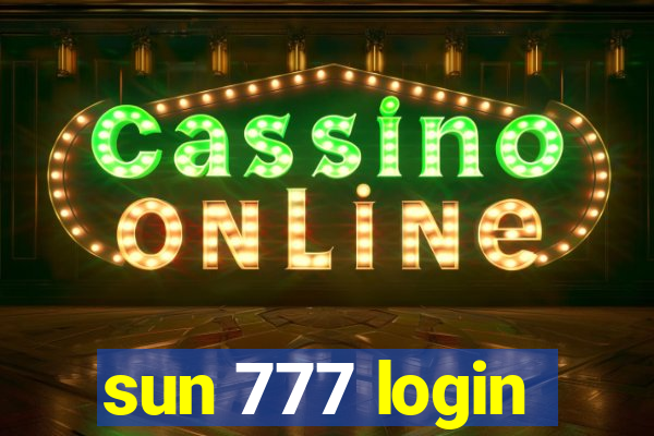 sun 777 login