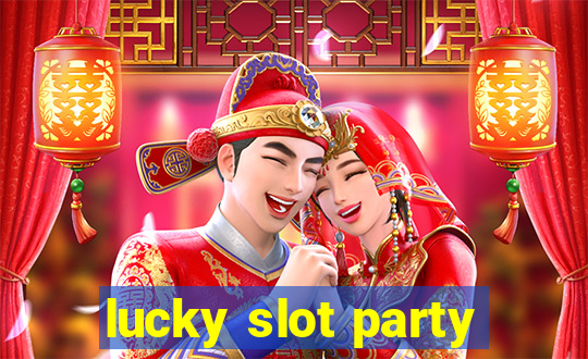 lucky slot party