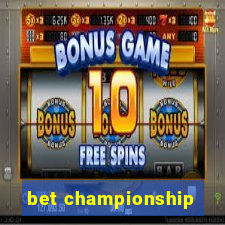 bet championship