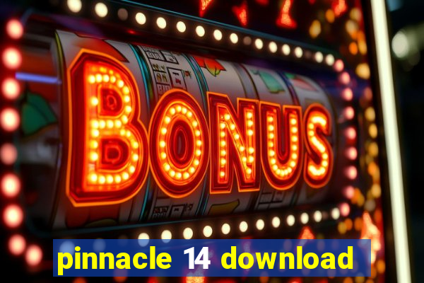 pinnacle 14 download