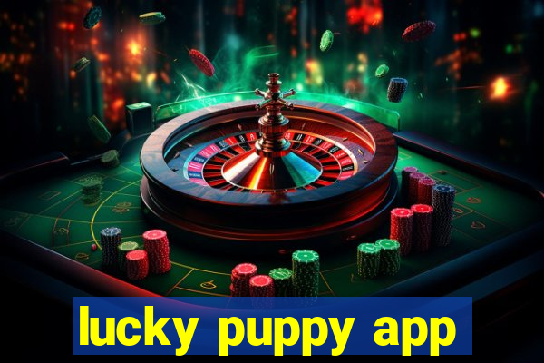 lucky puppy app