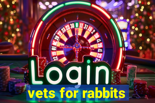 vets for rabbits