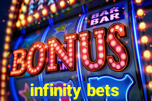 infinity bets