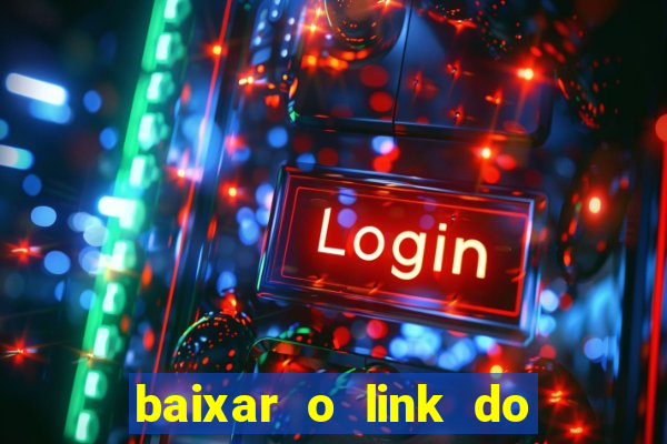 baixar o link do jogo do tigre