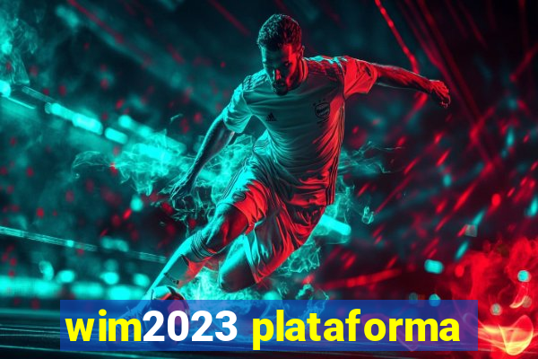 wim2023 plataforma