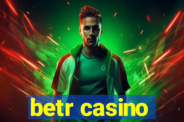 betr casino