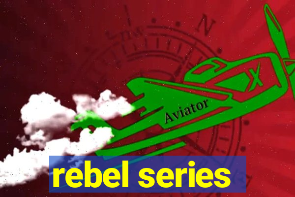 rebel series