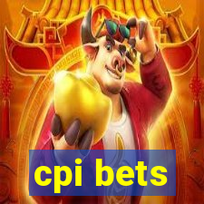 cpi bets