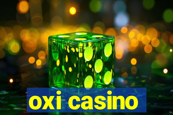 oxi casino