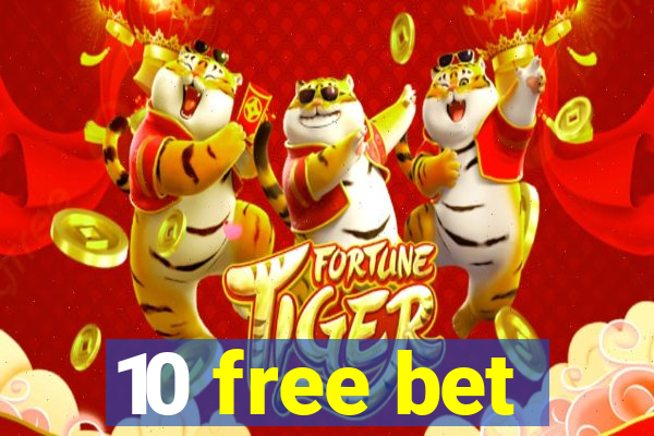 10 free bet