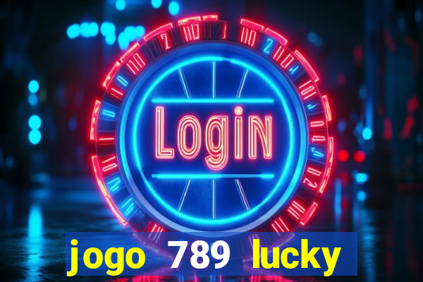 jogo 789 lucky paga mesmo