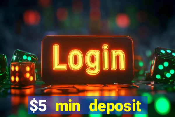 $5 min deposit online casino nz