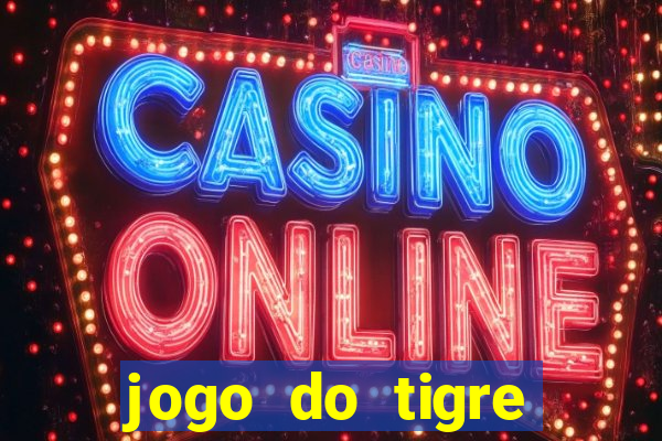 jogo do tigre oficial baixar