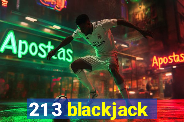 21 3 blackjack