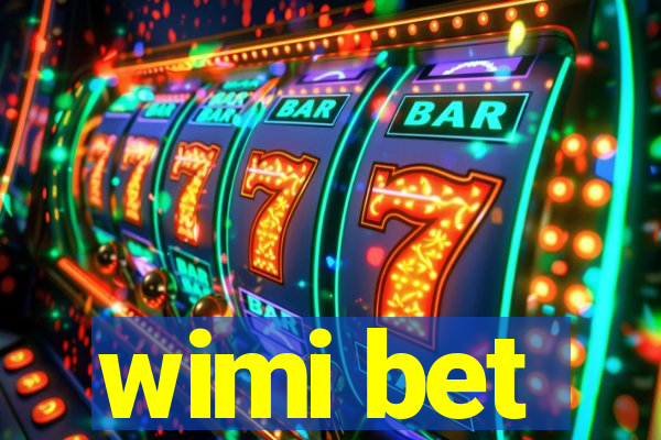 wimi bet