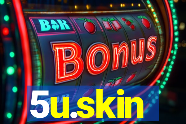 5u.skin