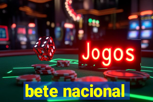 bete nacional