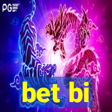 bet bi