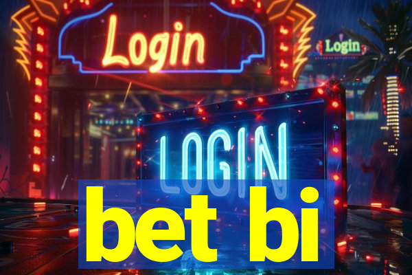 bet bi