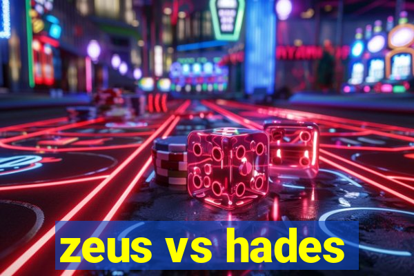 zeus vs hades