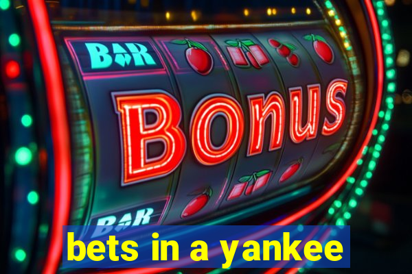 bets in a yankee