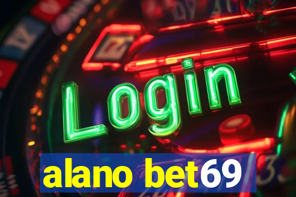 alano bet69