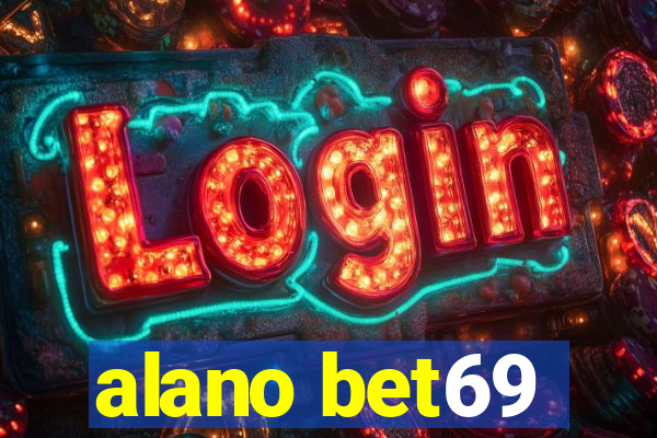 alano bet69