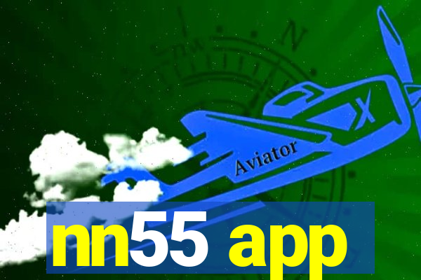 nn55 app