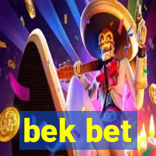 bek bet