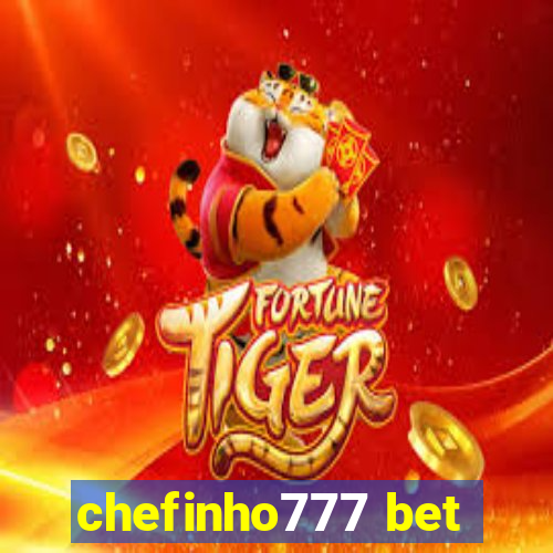 chefinho777 bet