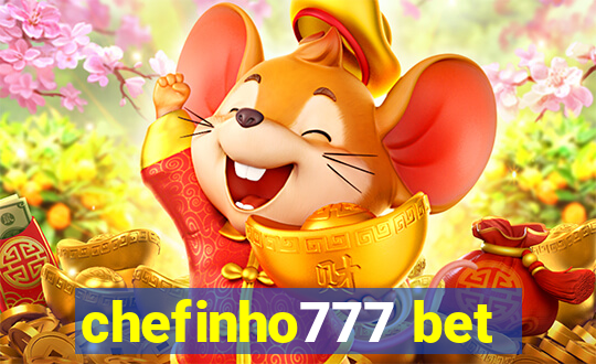 chefinho777 bet