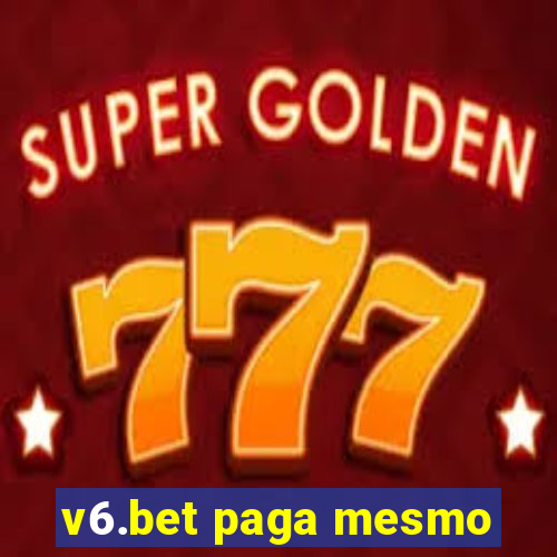 v6.bet paga mesmo