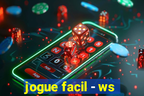 jogue facil - ws