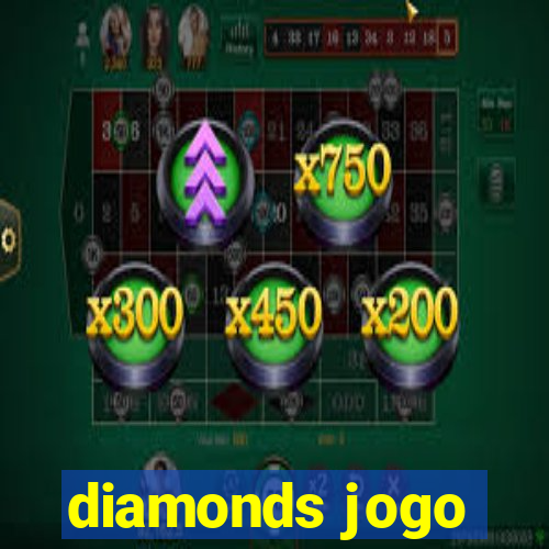 diamonds jogo