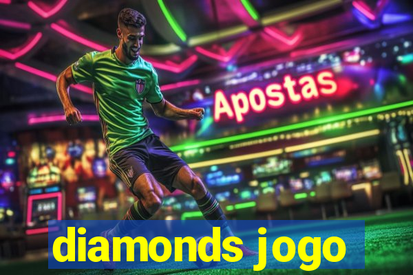 diamonds jogo