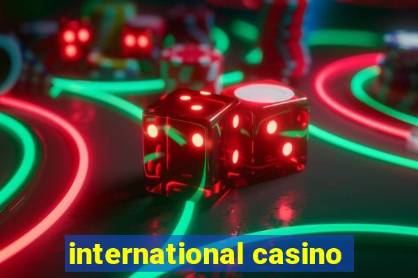 international casino