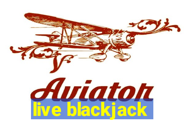 live blackjack