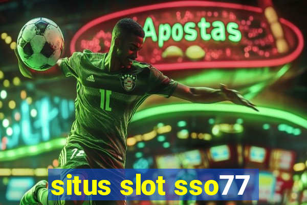 situs slot sso77