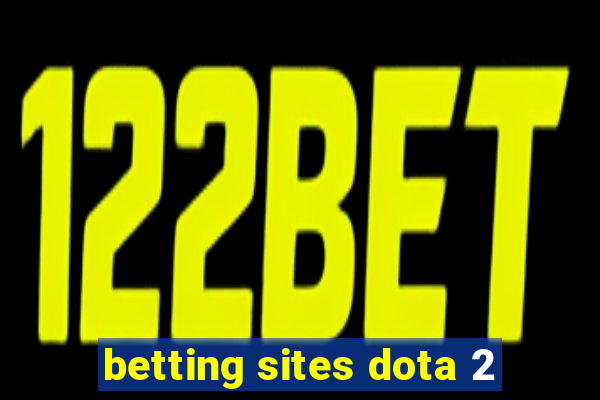 betting sites dota 2