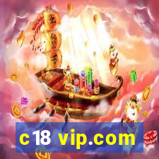 c18 vip.com