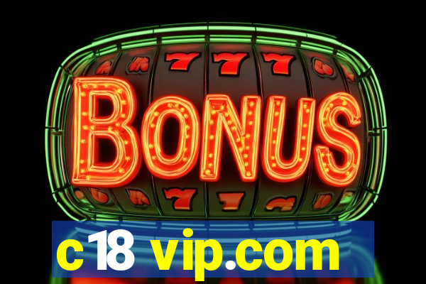 c18 vip.com