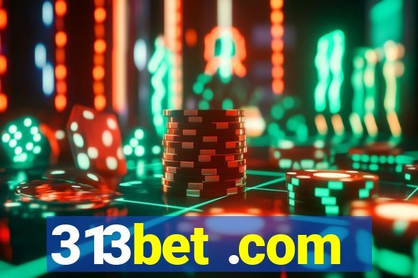 313bet .com