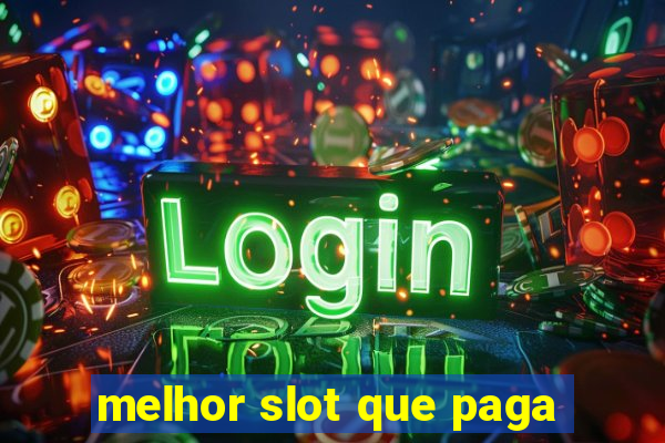 melhor slot que paga